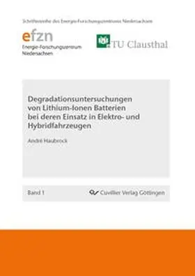 Haubrock / Andr&#xE9 |  Degradationsuntersuchungen von Lithium-Ionen Batterien bei deren Einsatz in Elektro- und Hybridfahrzeugen | eBook | Sack Fachmedien