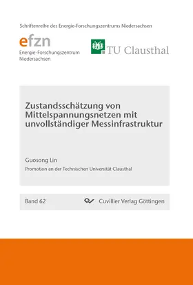 Lin |  Zustandsschätzung von Mittelspannungsnetzen mit unvollständiger Messinfrastruktur | eBook | Sack Fachmedien