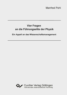 Pohl |  Vier Fragen an die Führungselite der Physik | eBook | Sack Fachmedien