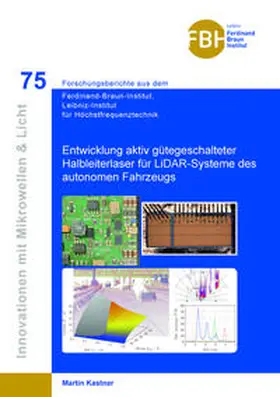 Kastner |  Entwicklung aktiv gütegeschalteter Halbleiterlaser für LiDAR-Systeme des autonomen Fahrzeugs | eBook | Sack Fachmedien