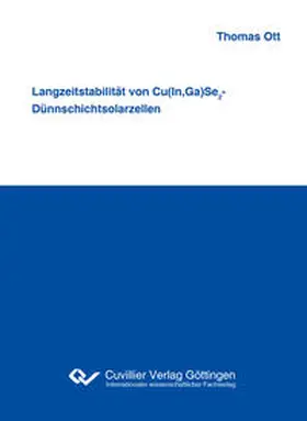 Ott |  Langzeitstabilität von Cu(In,Ga)Se2-Dünnschichtsolarzellen | Buch |  Sack Fachmedien