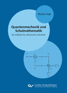 Vogt |  Quantenmechanik und Schulmathematik | Buch |  Sack Fachmedien