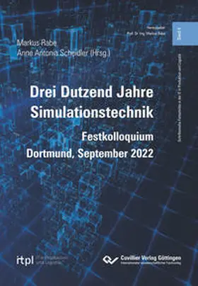 Scheidler / Rabe |  Drei Dutzend Jahre Simulationstechnik. Festkolloquium Dortmund, September 2022 | Buch |  Sack Fachmedien