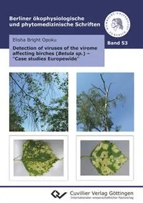 Opoku |  Detection of viruses of the virome affecting birches (Betula sp.) - "Case studies Europe-wide" | Buch |  Sack Fachmedien