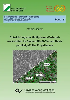 Seifert |  Entwicklung von Multiphasen-Verbundwerkstoffen im System Nb-Si-C-N auf Basis partikelgefüllter Polysilazane | eBook | Sack Fachmedien