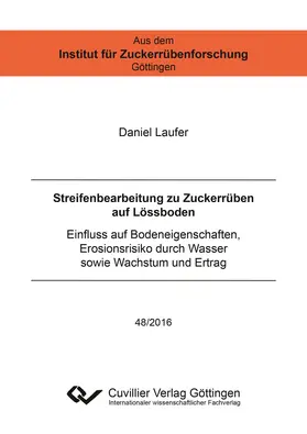 Laufer |  Streifenbearbeitung zu Zuckerrüben auf Lössboden | eBook | Sack Fachmedien