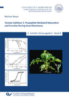 Meyer |  Tomato Subtilase 3: Propeptide-Mediated Maturation and Function During Insect Resistance | eBook | Sack Fachmedien