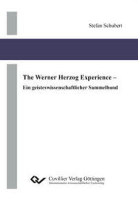 Schubert |  The Werner Herzog Experience | eBook | Sack Fachmedien