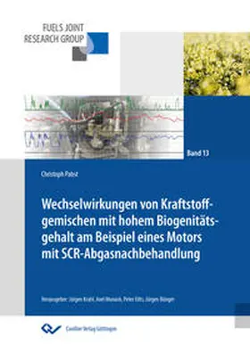 Pabst |  Wechselwirkungen von Kraftstoffgemischen mit hohem Biogenitätsgehalt am Beispiel eines Motors mit SCR-Abgasnachbehandlung | Buch |  Sack Fachmedien