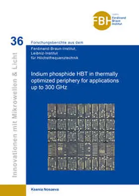 Nosaeva |  Indium phosphide HBT in thermally optimized periphery for applications up to 300 GHz | Buch |  Sack Fachmedien