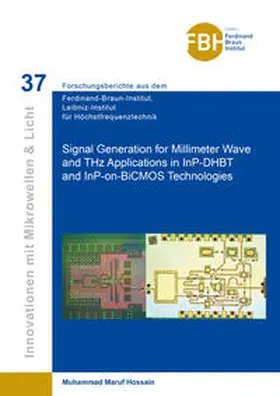 Hossain | Signal Generation for Millimeter Wave and THZ Applications in InP-DHBT and InP-on-BiCMOS Technologies | Buch | 978-3-7369-9335-8 | sack.de