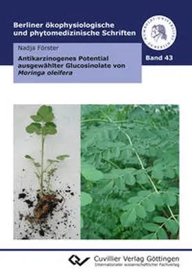 Förster |  Antikarzinogenes Potential ausgewählter Glucosinolate von Moringa oleifera | Buch |  Sack Fachmedien