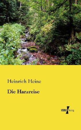 Heine |  Die Harzreise | Buch |  Sack Fachmedien