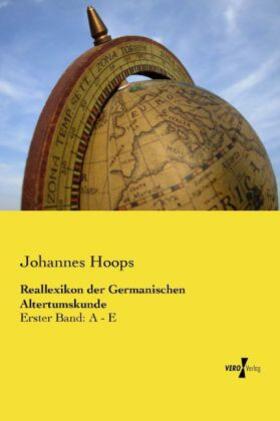 Hoops |  Reallexikon der Germanischen Altertumskunde | Buch |  Sack Fachmedien