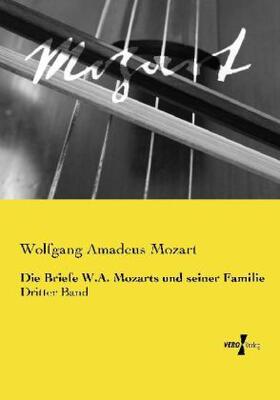 Mozart |  Die Briefe W.A. Mozarts und seiner Familie | Buch |  Sack Fachmedien