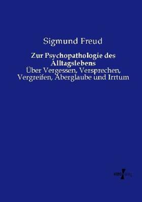 Freud |  Zur Psychopathologie des Alltagslebens | Buch |  Sack Fachmedien