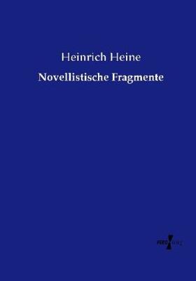 Heine |  Novellistische Fragmente | Buch |  Sack Fachmedien