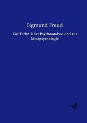 Freud |  Zur Technik der Psychoanalyse und zur Metapsychologie | Buch |  Sack Fachmedien