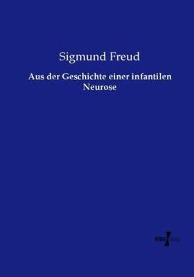 Freud |  Aus der Geschichte einer infantilen Neurose | Buch |  Sack Fachmedien