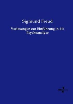 Freud |  Vorlesungen zur Einführung in die Psychoanalyse | Buch |  Sack Fachmedien