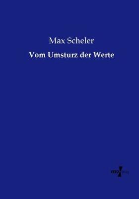 Scheler |  Vom Umsturz der Werte | Buch |  Sack Fachmedien