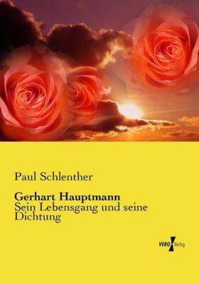 Schlenther |  Gerhart Hauptmann | Buch |  Sack Fachmedien