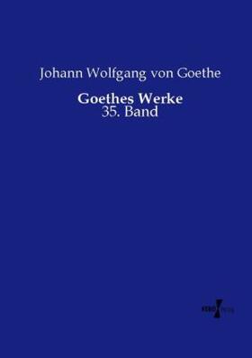 Goethe |  Goethes Werke | Buch |  Sack Fachmedien