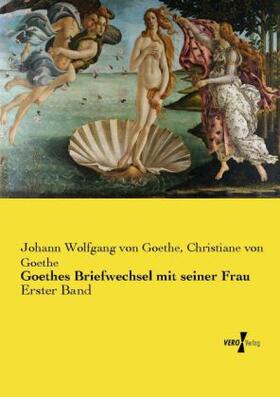 Goethe |  Goethes Briefwechsel mit seiner Frau | Buch |  Sack Fachmedien