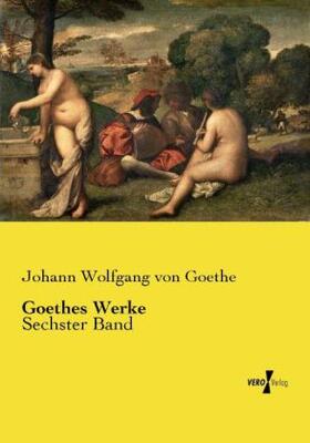 Goethe |  Goethes Werke | Buch |  Sack Fachmedien