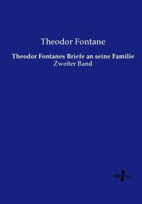 Fontane |  Theodor Fontanes Briefe an seine Familie | Buch |  Sack Fachmedien