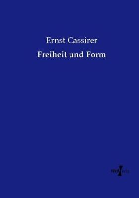 Cassirer |  Freiheit und Form | Buch |  Sack Fachmedien