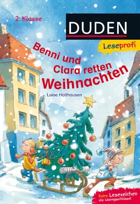 Holthausen |  Leseprofi - Benni und Clara retten Weihnachten, 2. Klasse | Buch |  Sack Fachmedien