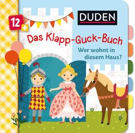 Weber |  Duden 12+: Das Klapp-Guck-Buch: Wer wohnt in diesem Haus? | Buch |  Sack Fachmedien
