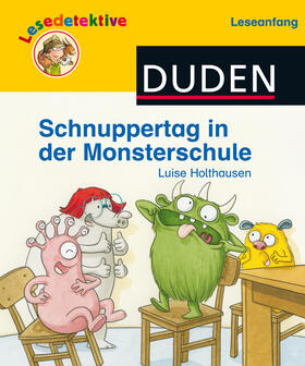 Holthausen |  Lesedetektive Leseanfang, Bd 3: Schnuppertag in der Monsterschule | Buch |  Sack Fachmedien