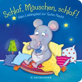 Häfner |  Schlaf, Mäuschen, schlaf! Mein Lieblingslied zur Guten Nacht | Buch |  Sack Fachmedien