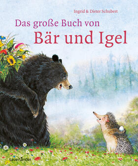 Schubert |  Das große Buch von Bär und Igel | Buch |  Sack Fachmedien