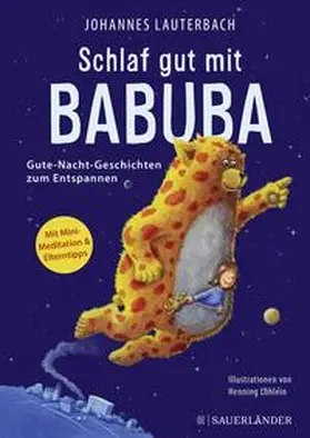 Lauterbach |  Schlaf gut mit Babuba. Gute-Nacht-Geschichten zum Entspannen | Buch |  Sack Fachmedien