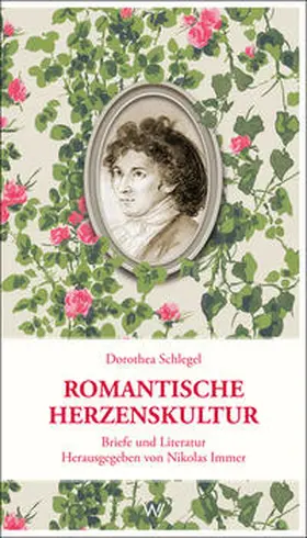 Schlegel / Immer |  Romantische Herzenskultur | Buch |  Sack Fachmedien