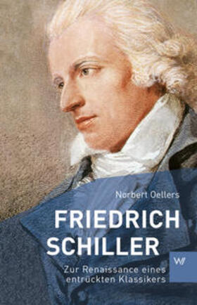 Oellers |  Oellers, N: Friedrich Schiller | Buch |  Sack Fachmedien