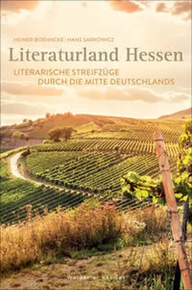 Boehncke / Sarkowicz |  Literaturland Hessen | Buch |  Sack Fachmedien