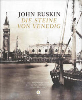 Ruskin |  Die Steine von Venedig | Buch |  Sack Fachmedien