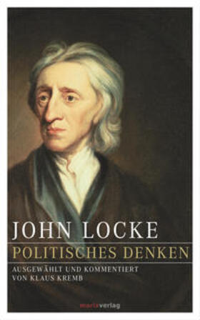 Locke / Kremb |  John Locke – Politisches Denken | Buch |  Sack Fachmedien