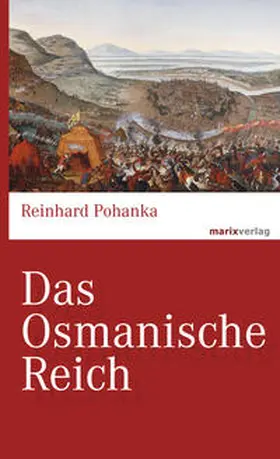 Pohanka |  Das Osmanische Reich | Buch |  Sack Fachmedien