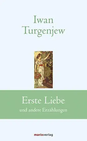 Turgenjew |  Erste Liebe | Buch |  Sack Fachmedien