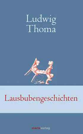 Thoma |  Lausbubengeschichten | Buch |  Sack Fachmedien