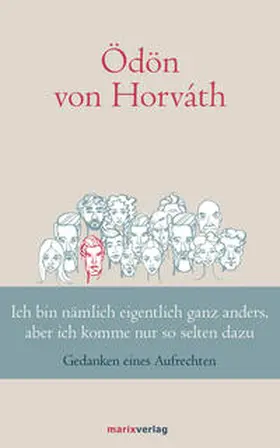 Horváth / Schloss |  Ich bin nämlich eigentlich ganz anders, aber ich komme nur so selten dazu | Buch |  Sack Fachmedien