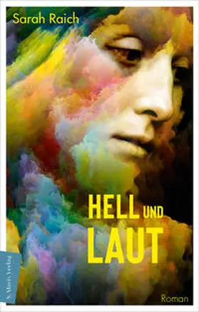 Raich |  Hell und laut | Buch |  Sack Fachmedien