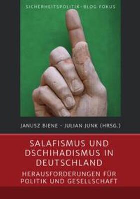 Biene / Junk |  Sicherheitspolitik-Blog Fokus / Salafismus und Dschihadismus in Deutschland | Buch |  Sack Fachmedien