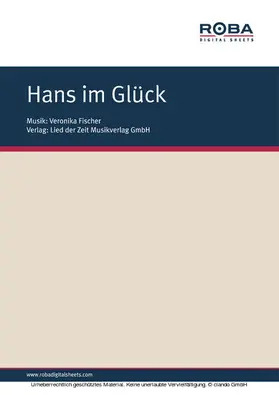 Bartzsch / Fischer / Biebl |  Hans im Glück | eBook | Sack Fachmedien