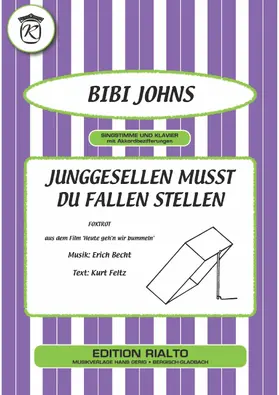 Feltz / Becht / Johns |  Junggesellen musst du Fallen stellen | eBook | Sack Fachmedien